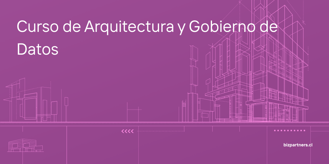Curso de Arquitectura y Gobierno de Datos

